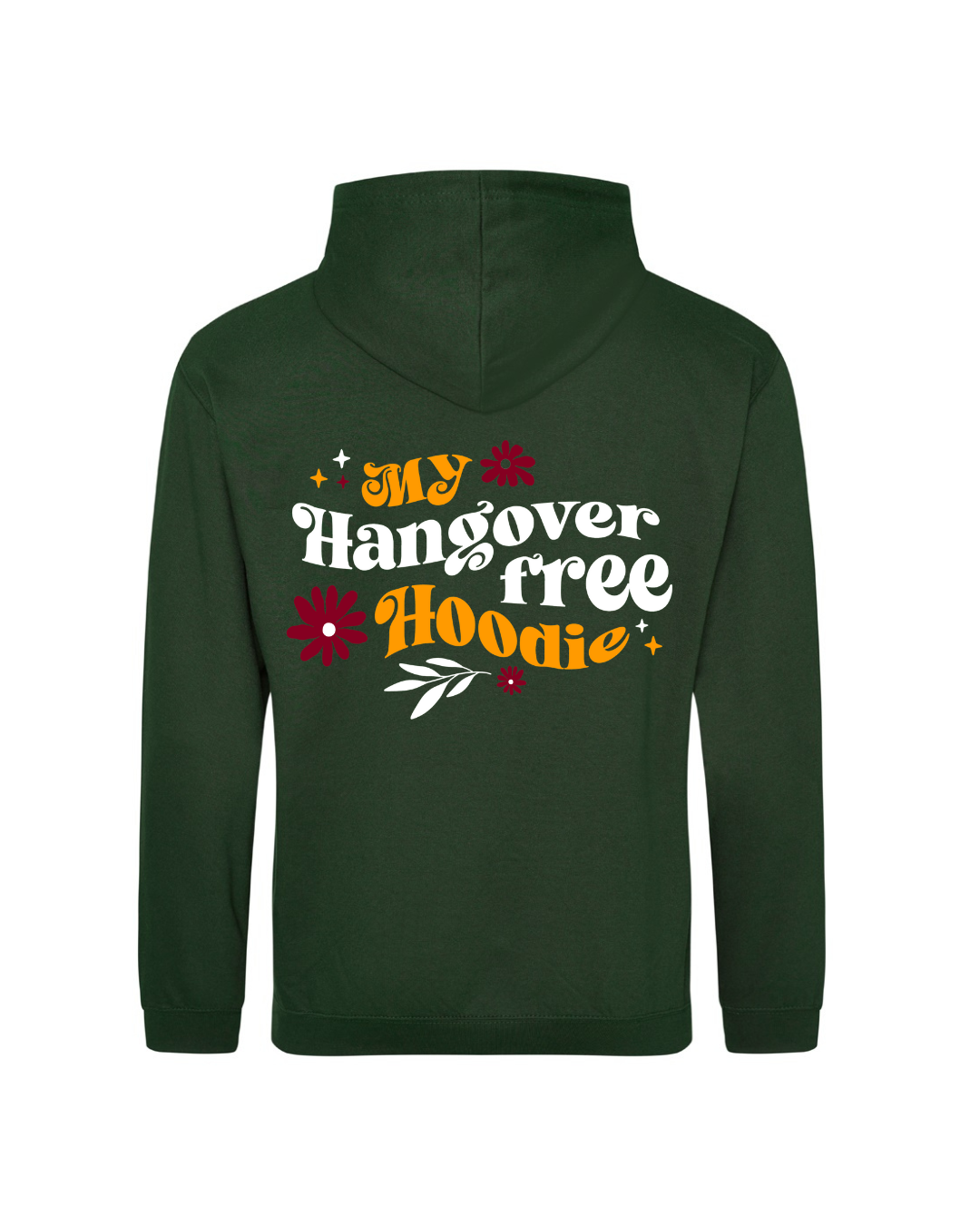 Hangover Free Hoodie